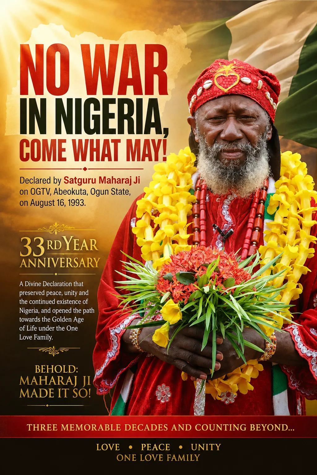 33rd Year Divine Declaration: NO WAR IN NIGERIA, COME WHAT MAY! Declared by Satguru Maharaj Ji on OGTV, Abeokuta, Ogun State, on August 16, 1993 — Commemorated in 2026 SMALLER GODS, SHUT UP!