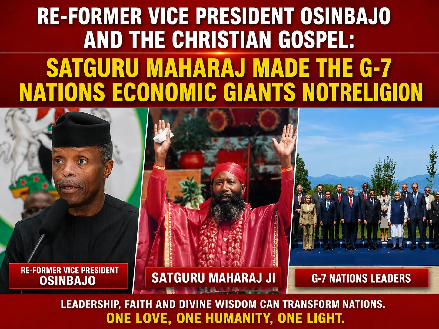 Re-Former Vice President Osinbajo And The Christian Gospel: Satguru Maharaj Ji Made The G-7 Nations Economic Giants Notreligion